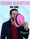 Pierre Divertito dans Ma voie - 