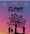 Isana, la comédie musicale - 