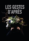 Les gestes d'après - 