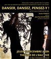 Danser, dansez, pensez-y ! - 