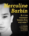 Herculine Barbin, archéologie d'une révolution - 