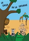 La saga de la savane - 