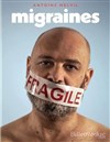 Antoine Melvil dans Migraines - 