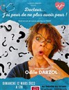 Odile Dabzol dans Docteur... J'ai peur de ne plus avoir peur ! - 