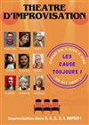 Les Cause Toujours | Théâtre d'improvisation - 