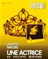 Une Actrice | avec Judith Magre - 