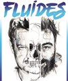 Fluides | avec Guano et Esteban Perroy - 