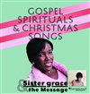 Sister Grace and The Message - Gospel spirituals & Christmas songs - 