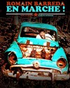 Romain Barreda dans En marche ! - 