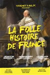 La Folle Histoire de France par Terrence et Malik - 