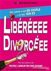 Libéréeee Divorcéee - 