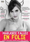 Marjorie Falusi dans En folie - 