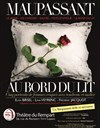 Maupassant au bord du lit - 