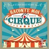 Le Cirque éducatif | Raconte-moi le cirque - 