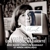 Gisèle Halimi, une farouche liberté - 