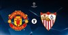 Champions League | Manchester United vs FC Seville - 