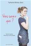 Tiphaine Biteau dans Vous savez quoi ? - 