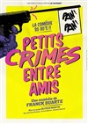 Petits crimes entre amis - 