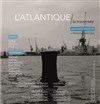 L'Atlantique, la traversée - 