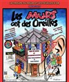 Les Murs ont des Oreilles - 