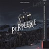 Perplexe - 