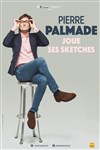 Pierre Palmade dans Pierre Palmade joue ses sketches - 