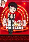 Mlle Redge dans Ma Scène - 