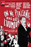 On ne plaisante pas avec l'humour - La tournée France inter - 