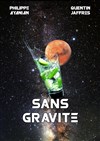 Sans Gravité - 