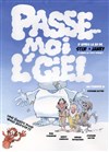 Passe moi l'ciel - 