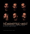 Démonstre-moi - 