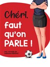 Chéri, faut qu'on parle ! - 