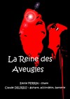 La Reine des Aveugles - 