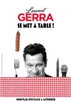 Laurent Gerra se met à table ! - 