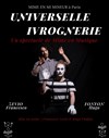 Universelle ivrognerie - 