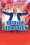 Patrick Sébastien | Ça va bouger ! - 