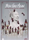 Bun Hay Mean dans Le monde appartient à ceux qui le fabriquent - 