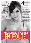 Marjorie Falusi dans En folie - 