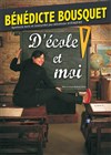 Bénédicte Bousquet dans D'école et moi - 