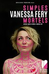 Vanessa Fery dans Simples mortels - 