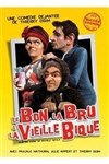 Le bon, la bru et la veille bique ! - 