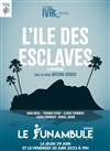 L'île des esclaves - 