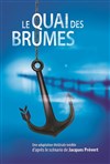 Le Quai des Brumes - 