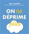 On ne déprime plus - 