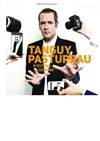 Tanguy Pastureau dans Tanguy Pastureau n'est pas célèbre - 