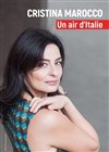 Cristina Marocco : Un air d'Italie - 