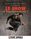 L'Ecole du One Man Show : Show d'Improvisation - 