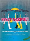 Tout baigne - 