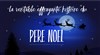 La véritable effrayante histoire du Père Noël - 