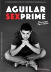 Anthony Aguilar dans Aguilar sexprime - 